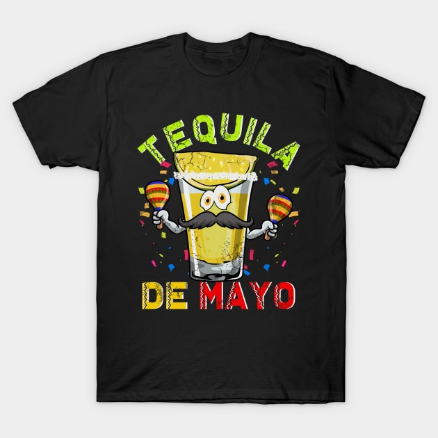 Tequila De Mayo Cinco De Mayo Fiesta 5 T-Shirt by E